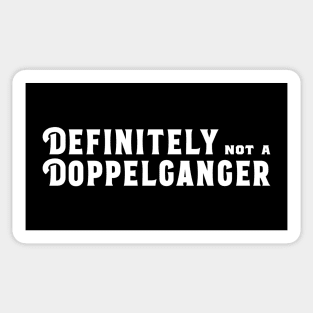 Definitely Not A Doppelganer Funny Meme Roleplaying Addict - Tabletop RPG Vault Sticker